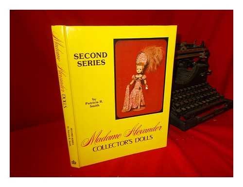 Imagen de archivo de Madame Alexander Collector's Dolls, 2nd Series a la venta por Books From California