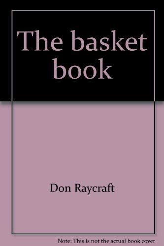 Beispielbild fr The Basket Book, An Illustrated Price Guide, zum Verkauf von Alf Books