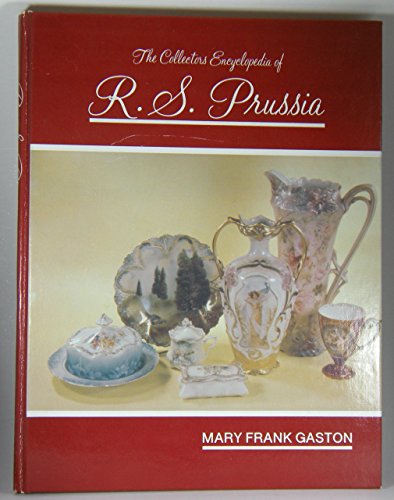 Beispielbild fr The Collector's Encyclopedia of R.S. Prussia zum Verkauf von Orion Tech