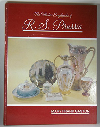 9780891451785: The Collector's Encyclopedia of R.S. Prussian, 1st Series