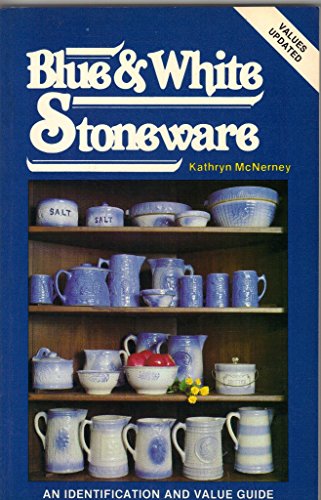 9780891451792: Collecting Blue and White Stoneware: An Identification and Value Guide