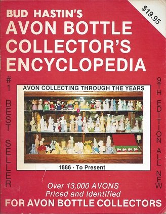 Stock image for Bud Hastin's Avon Bottle Collector's Encyclopedia for sale by HPB-Emerald