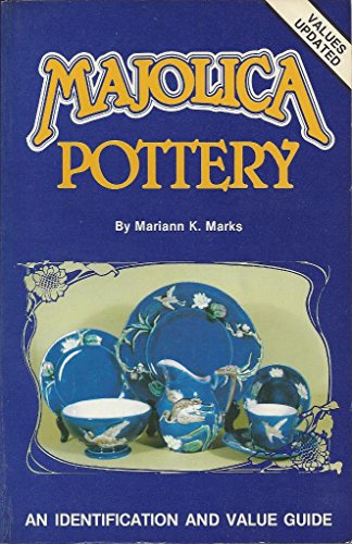 Stock image for Majolica Pottery: An Identification and Value Guide/1st Series for sale by The Yard Sale Store