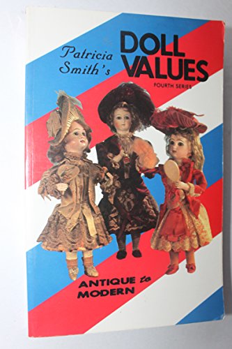 9780891452331: Patricia Smith's Doll Values, 3rd Ser.