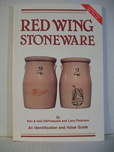 Stock image for Red Wing Stoneware: An Identification and Value Guide for sale by SecondSale