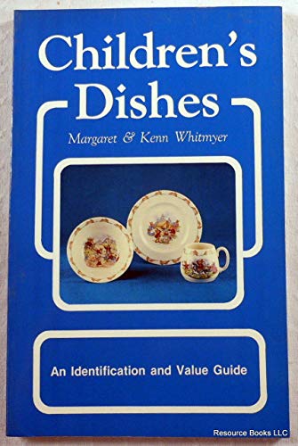 Stock image for Children's Dishes: An Identification and Value Guide for sale by Wonder Book