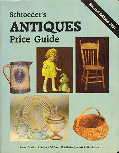 Schroeder's Antiques Price Guide (9780891452430) by Huxford, Sharon