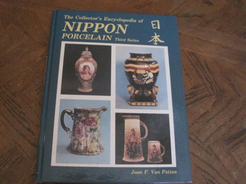 Collector's Encyclopedia of Nippon Porcelain/Third Series/Price Guide. Third Series