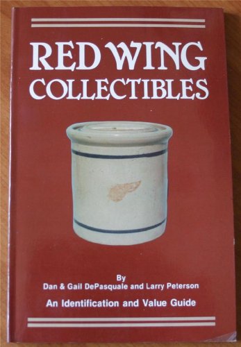 Imagen de archivo de Red Wing Collectibles: An Identification and Value Guide a la venta por Prairie Creek Books LLC.
