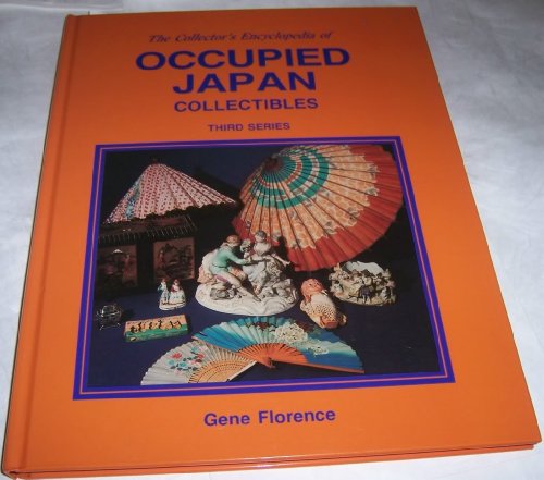 Imagen de archivo de Collector's Encyclopedia of Occupied Japan Collectibles/3rd Series a la venta por Wonder Book