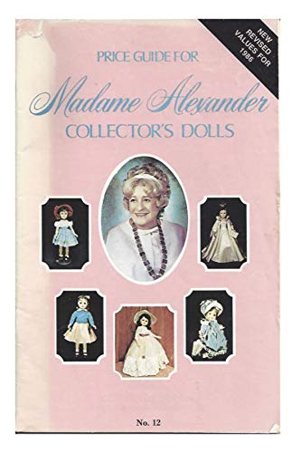 Stock image for Price Guide for Madame Alexander Collector's Dolls No. 9 for sale by Black and Read Books, Music & Games