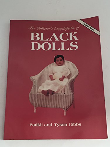 9780891453406: Collector's Encyclopedia of Black Dolls