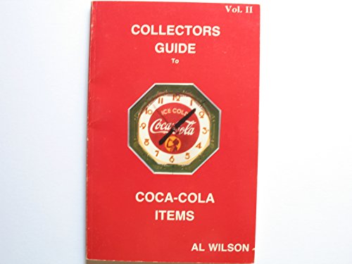 Stock image for Collectors Guide To Coca-Cola Items: Vol. II (Volume 2) for sale by Wonder Book