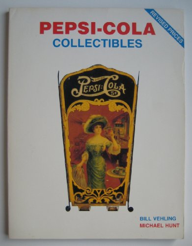 9780891453468: Pepsi Cola Collectibles, Vol. 1