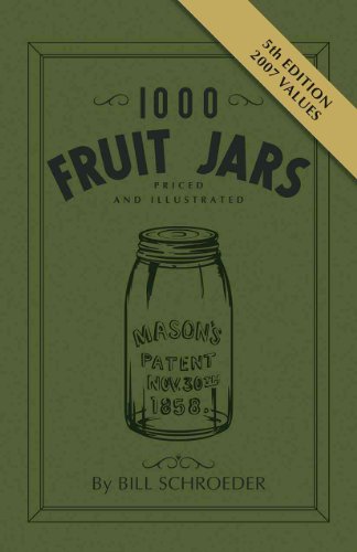 Imagen de archivo de 1000 Fruit Jars Revised a la venta por ThriftBooks-Atlanta