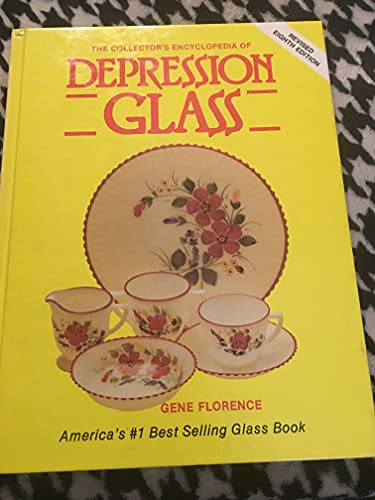 Stock image for The Collectors Encyclopedia of Depression Glass for sale by Hawking Books