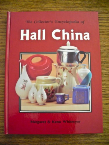 

The Collector's Encyclopedia of Hall China [signed] [first edition]