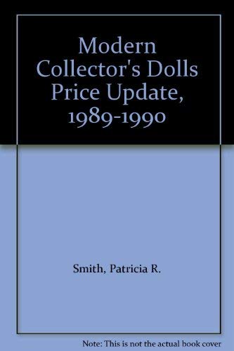 Stock image for Modern Collector's Dolls Price Update, 1989-1990 for sale by HPB Inc.