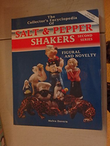 The Collector's Encyclopedia of Salt and Pepper Shakers: Figural and Novelty {SECOND SERIES}