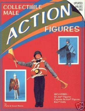 Imagen de archivo de Collectible Male Action Figures: Including G.I. Joe Figures, Captain Action Figures, Ken Dolls a la venta por HPB-Emerald