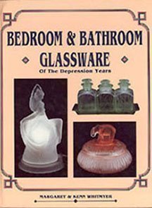 Stock image for Bedroom and Bathroom Glassware of the Depression Years for sale by SecondSale