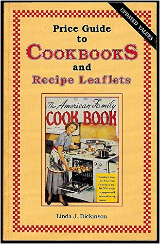 Imagen de archivo de Price Guide to Cookbooks and Recipe Leaflets a la venta por Bookmarc's