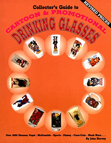 9780891454434: Collector's Guide to Cartoon & Promotional Drinking Glasses