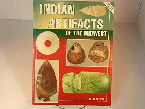 Imagen de archivo de Indian Artifacts of the Midwest a la venta por Friends of Johnson County Library