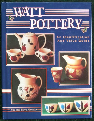 Imagen de archivo de Watt Pottery Identification and Value Guide a la venta por A Good Read, LLC