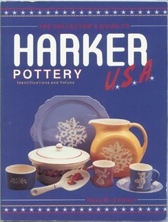 Stock image for The Collector's Guide to Harker Pottery U.S.A.: Identification and Value Guide for sale by Books of the Smoky Mountains