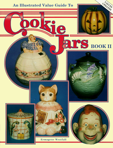 An Illustrated Value Guide to Cookie Jars, Book II