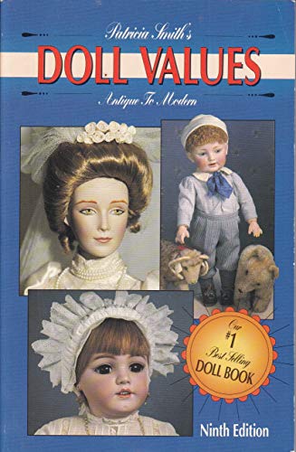 9780891455462: Patricia Smith's Doll Values: Antique to Modern