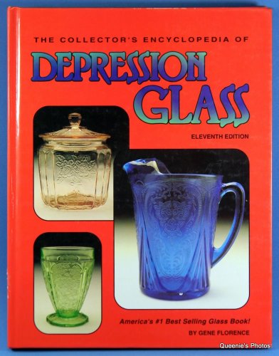 Imagen de archivo de The Collector's Encyclopedia of Depression Glass (Eleventh Edition) a la venta por Gulf Coast Books