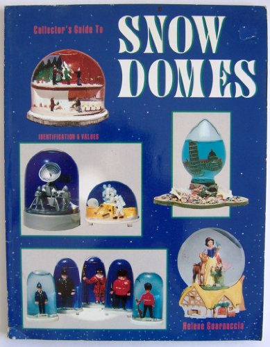 Beispielbild fr Collector's Guide to Snow Domes: Identification & Values zum Verkauf von Wonder Book