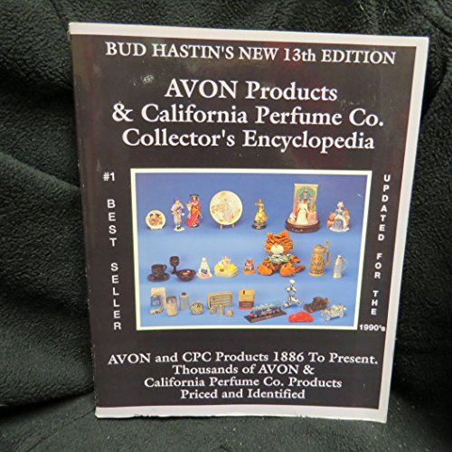 9780891455783: Bud Hastin's Avon & C.P.C. Collector's Encyclopedia: The Official Guide for Avon Bottle Collectors (Bud Hastin's Avon Collector's Encyclopedia)