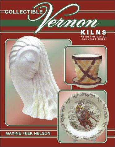 Stock image for Collectible Vernon Kilns: An Identification and Value Guide for sale by HPB-Emerald