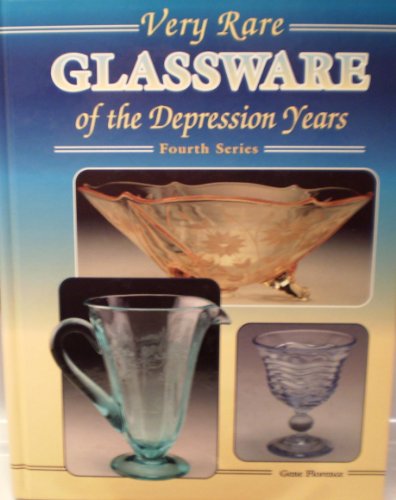 Stock image for Very Rare Glassware of the Depression Years/Fourth Series for sale by SecondSale