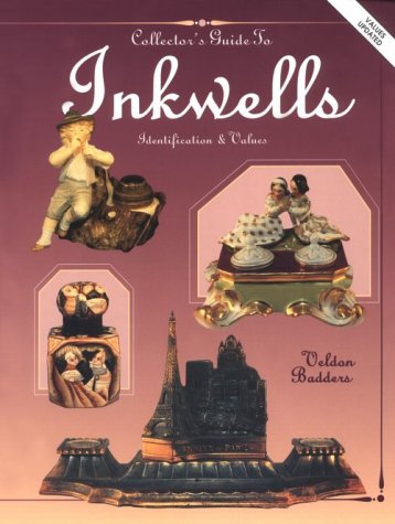 Stock image for The Collector's Guide to Inkwells: Identification & Values (Bk.1) for sale by SecondSale