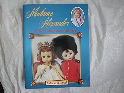 Beispielbild fr Madame Alexander Collector's Dolls Price Guide, No 20 zum Verkauf von Books From California