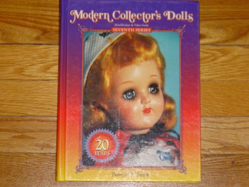 9780891456551: Modern Collector's Dolls (Identification & Value Guide Seventh Series)