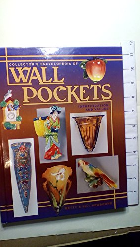 Beispielbild fr Collector's Encyclopeida of Wall Pockets, Identification and Values zum Verkauf von Wonder Book