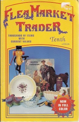 Beispielbild fr Flea Market Trader: Thousands of Items With Current Values zum Verkauf von Wonder Book