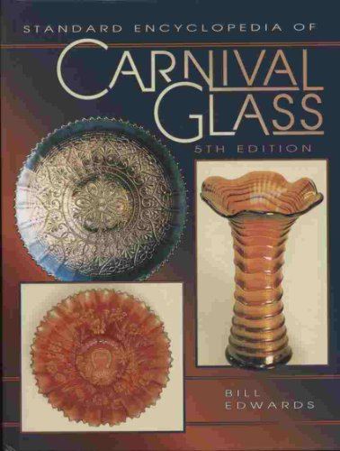 Beispielbild fr Standard Encyclopedia of Carnival Glass zum Verkauf von Half Price Books Inc.