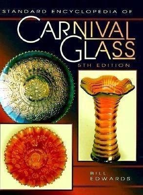 Beispielbild fr Standard Encyclopedia of Carnival Glass Price Guide (STANDARD CARNIVAL GLASS PRICE GUIDE) zum Verkauf von Montclair Book Center