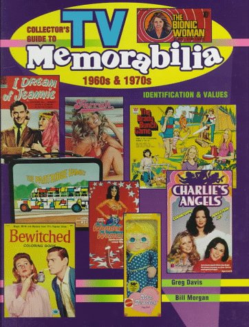 Beispielbild fr Collector's Guide to TV Memorabilia 1960s & 1970s: Identification and Values (Collector's Guide to TV Toys & Memorabilia) zum Verkauf von HPB Inc.
