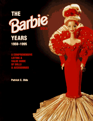 The Barbie Doll Years, 1959-1995: A Comprehensive Listing & Value Guide of Dolls & Accessories