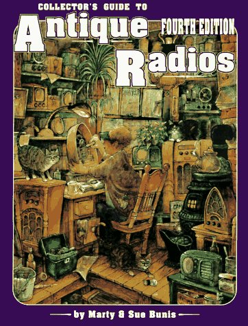 9780891457121: Collector's Guide to Antique Radios: Identification & Values (4th ed)