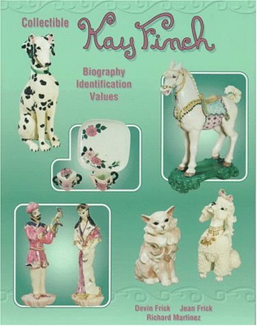 Stock image for Collectible Kay Finch: Biography Identification Values for sale by Goodwill Books