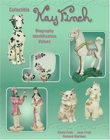 Stock image for Collectible Kay Finch: Biography Identification Values for sale by Gulf Coast Books