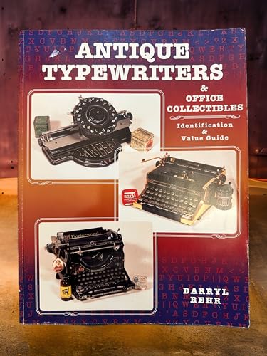 Stock image for Antique Typewriters and Office Collectibles: Identification Value Guide for sale by Goodwill